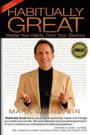 Habitually Great de Mark F. Weinstein