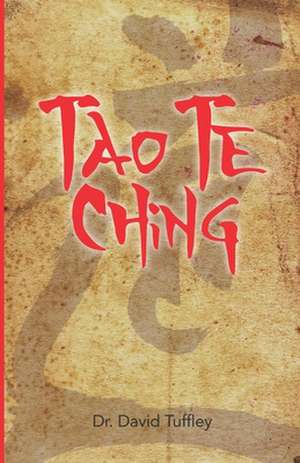 Tao Te Ching de David John Tuffley