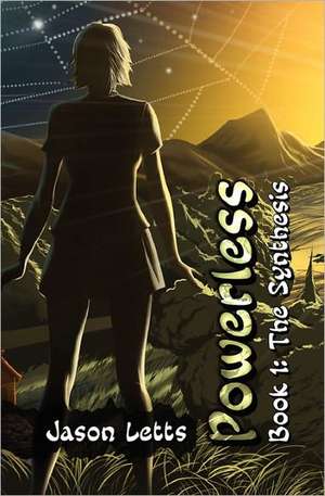 Powerless Book 1 de Jason Letts