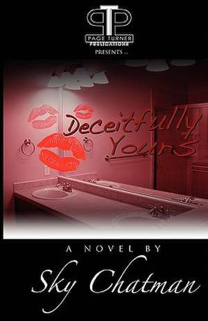 Deceitfully Yours de Sky Chatman