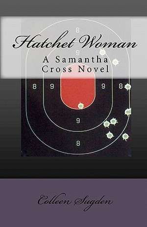 Hatchet Woman de Colleen Sugden