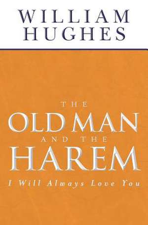 The Old Man and the Harem de William Hughes