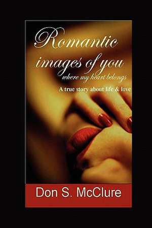 Romantic Images of You de Don S. McClure