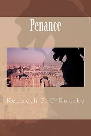 Penance de O'Rourke, Kenneth P.