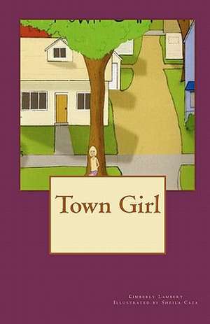 Town Girl de Kimberly Lambert