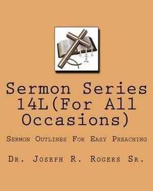 Sermon Series 14l(...for All Ocassions) de Rogers, Joseph R., Sr.