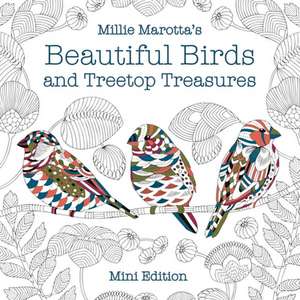 Millie Marotta's Beautiful Birds and Treetop Treasures: Mini Edition de Millie Marotta