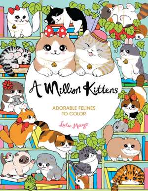 A Million Kittens de Lulu Mayo