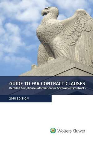 Guide to Far Contract Clauses de Wolters Kluwer Staff