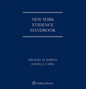 New York Evidence Handbook de Michael M. Martin