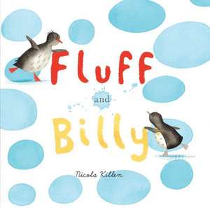 Fluff and Billy de Nicola Killen