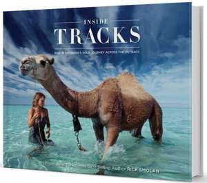 Inside Tracks: Robyn Davidson's Solo Journey Across the Outback de Robyn Davidson