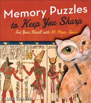 Memory Puzzles to Keep You Sharp de Luke Sharpe