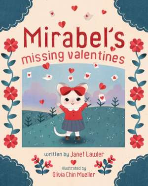 Mirabel's Missing Valentines de Janet Lawler