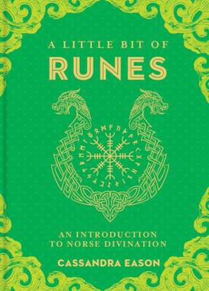 A Little Bit of Runes de Cassandra Eason