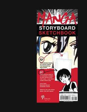 Manga Storyboard Sketchbook de Sterling Publishing Company