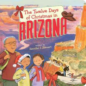 The Twelve Days of Christmas in Arizona de Jennifer J. Stewart