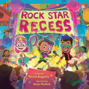 Rock Star Recess de Patrick Baggatta