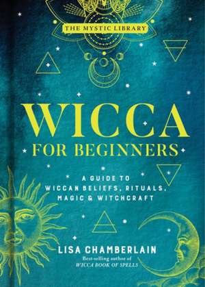 Wicca for Beginners de Lisa Chamberlain