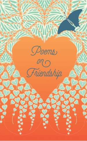 Poems on Friendship de Various Authors