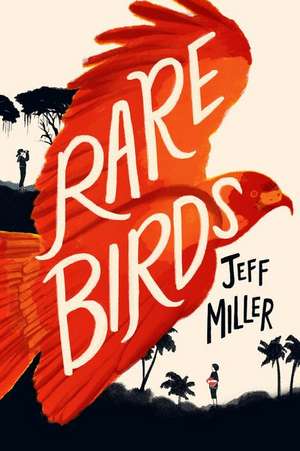 Rare Birds de Jeff Miller