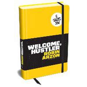 Welcome, Hustler de Robin Arzon