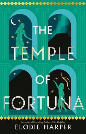 The Temple of Fortuna de Elodie Harper