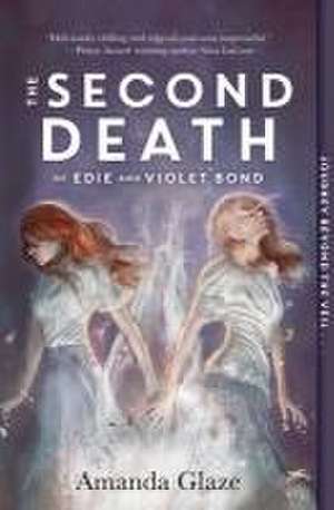 The Second Death of Edie and Violet Bond de Amanda Glaze