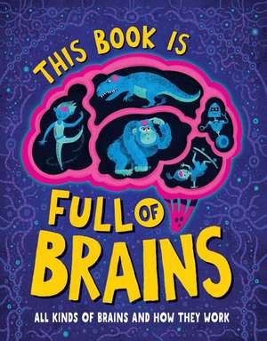 This Book Is Full of Brains de Little House of Science