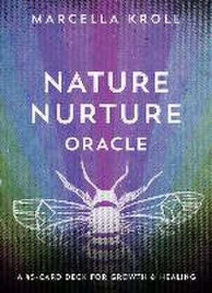 Nature Nurture Oracle de Marcella Kroll