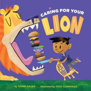 Caring for Your Lion de Tammi Sauer