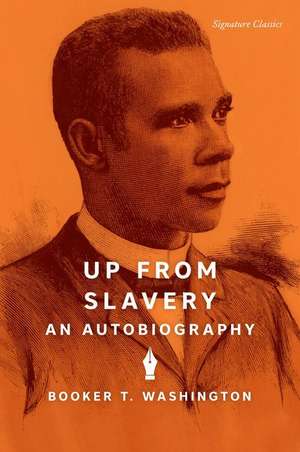 Up from Slavery de Booker T. Washington