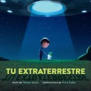 Tu Extraterrestre (Spanish Edition) de Tammi Sauer