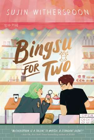 Bingsu for Two de Sujin Witherspoon