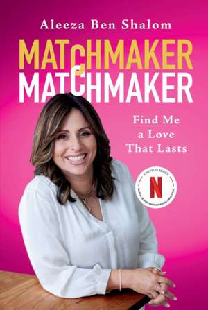 Matchmaker Matchmaker de Aleeza Ben Shalom