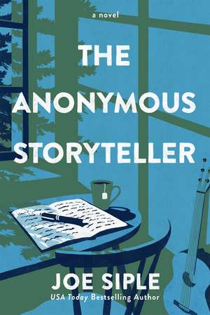 The Anonymous Storyteller: A Novel de Joe Siple