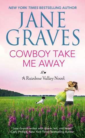 Cowboy Take Me Away de Jane Graves