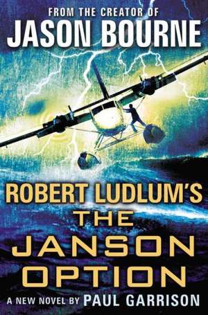 Robert Ludlum's (TM) The Janson Option de Paul Garrison