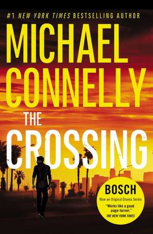 The Crossing de Michael Connelly