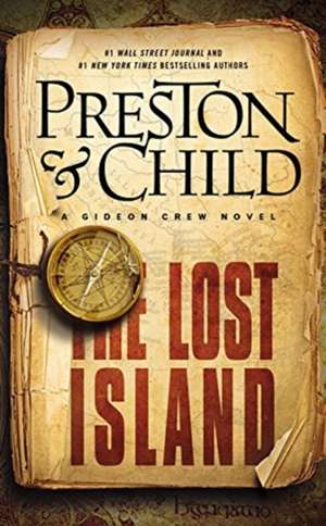 The Lost Island: A Gideon Crew Novel de Douglas Preston