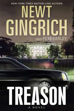 Treason: A Novel de Newt Gingrich