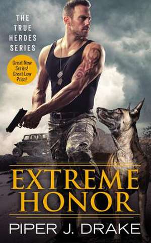 Extreme Honor de Piper J. Drake