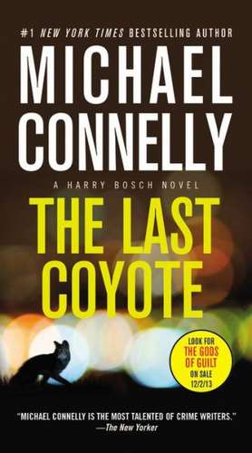 The Last Coyote de Michael Connelly