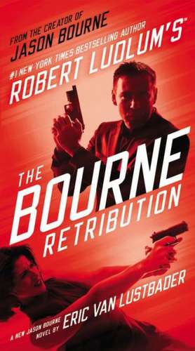 Robert Ludlum's (TM) The Bourne Retribution de Eric Van Lustbader