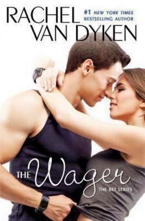 The Wager de Rachel Van Dyken