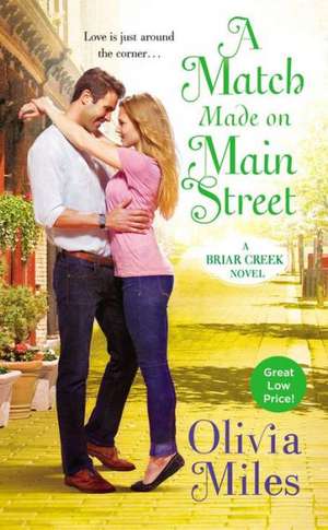 A Match Made on Main Street de Olivia Miles