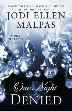 One Night: Denied de Jodi Ellen Malpas