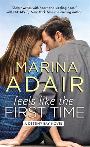 Feels Like the First Time de Marina Adair