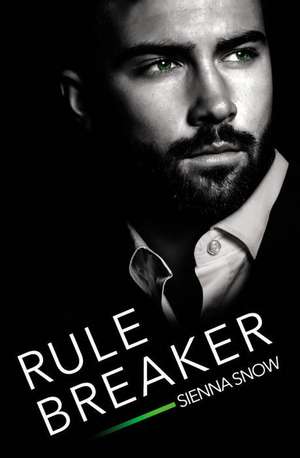 Rule Breaker de Sienna Snow