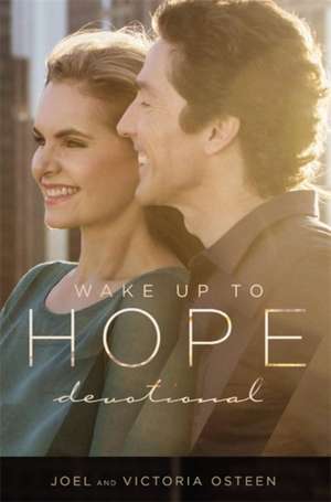 Wake Up to Hope: Devotional de Joel Osteen